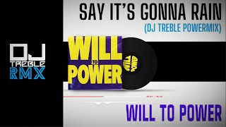 SAYS ITS GONNA RAIN DJ TREBLE POWERMIX [upl. by Longo890]