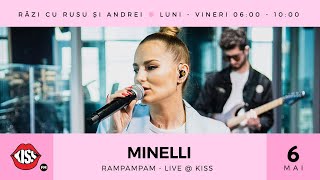 Minelli  Rampampam Live  Kiss FM [upl. by Eintrok]