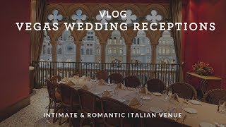 VLOG Las Vegas Wedding Reception Location  Intimate amp Romantic Italian Venue [upl. by Nosyla]