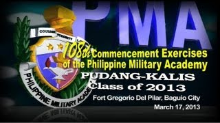 108th Commencement Exercises of the PMA Pudang Kalis Class of 2013 [upl. by Sholem403]