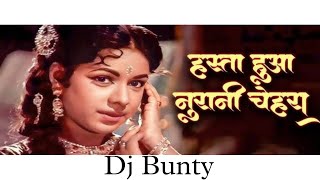 Hasta Hua Noorani Chehra Dj Song  Lata Mangeshkar X Kamal Barot  Dj Bunty  Superhit Classic Song [upl. by Adnir]