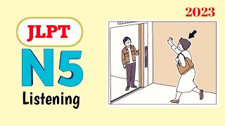 JLPT N5 Listening Practice with Answers 2024 [upl. by Nodnol]