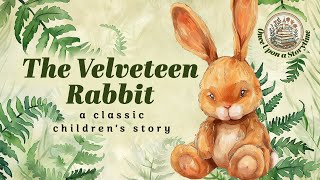 The Velveteen Rabbit  Bedtime Story for Kids  Magical Toy  Ambient Storytelling [upl. by Bab]