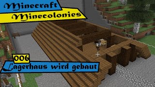 Minecraft Minecolonies 006  Lagerhaus wird gebaut [upl. by Hospers]