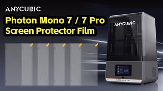 ANYCUBIC Photon Mono 7Photon Mono 7 Pro 3D Printer Screen Protector [upl. by Liamaj539]