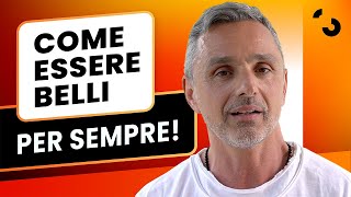 Come essere belli per sempre  Filippo Ongaro [upl. by Karl790]