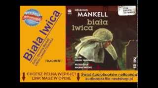 Biała lwica  Henning Mankell [upl. by Lemkul]