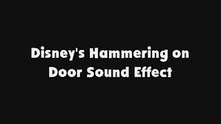 Disneys Hammering on Door SFX [upl. by Engelbert]