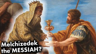 Melchizedek The Most Mysterious Man in the Bible [upl. by Navets9]