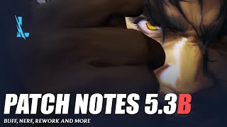 Patch Notes 53B  Wild Rift [upl. by Donnenfeld]