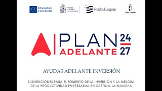 DG EMPRESAS  WEBINAR INFORMATIVO AYUDAS ADELANTE INVERSIÓN 2024 [upl. by Aiselad]