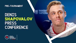 PRESS CONFERENCE  DENIS SHAPOVALOV  PRETOURNAMENT  OBN24 [upl. by Marchelle161]