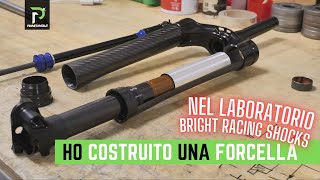 HO COSTRUITO UNA FORCELLA BRIGHT RACING SHOCKS E HO quotCUCINATOquot IL CARBONIO [upl. by Chadbourne]