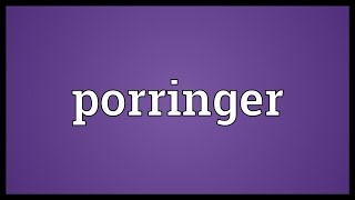 Porringer Meaning [upl. by Mialliw]