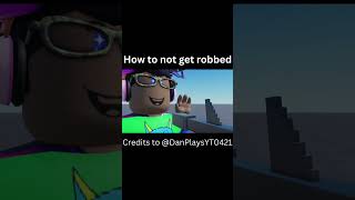 How to not get robbed shorts robloxshorts roblox robloxmeme [upl. by Dleifrag]