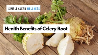 Health Benefits of Celery Root [upl. by Arleta]