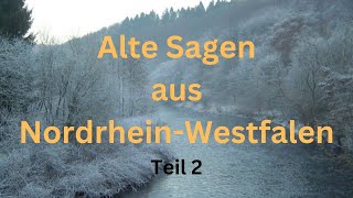 Alte Sagen aus Nordrhein Westfalen Teil 2 [upl. by Addy332]