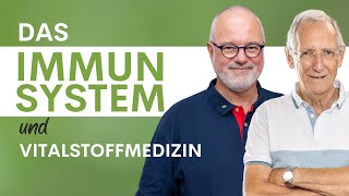 Das Immunsystem und Vitalstoffmedizin [upl. by Ynneh279]