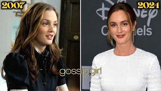 quotGossip Girl Cast Then vs Now  Shocking Transformations 2007  2024quot [upl. by Narruc477]