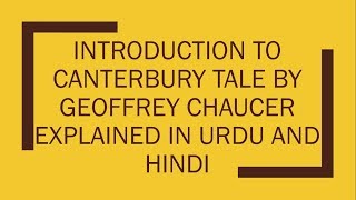 Canterbury Tale By Geoffrey Chaucer Explained in Urdu and Hindi Introduction With Notes PDF [upl. by Charmion308]