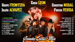 Carin Leon Grupo Frontera Julion Alvarez FuerzaRegida Christian Nodal Mix ✨ Musica de Banda 2024 [upl. by Cataldo]