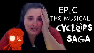 SERIOUSLY Epic the Musical Cyclops Saga Reaction [upl. by Acirrej]