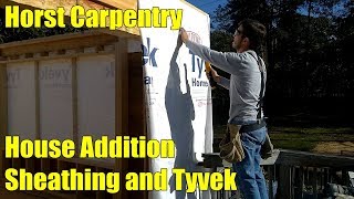 House Addition  Sheathing and Tyvek  Day 18 [upl. by Laurentia]