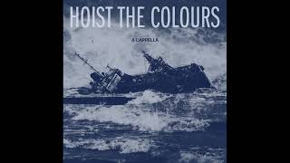 Hoist The Colours A Cappella The Wellermen [upl. by Drusy]