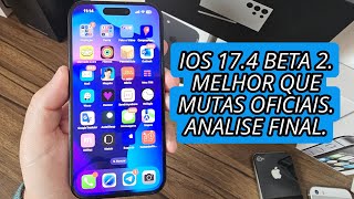 IOS 174 BETA 2 Melhor que muitas versões oficiais Análise final [upl. by Aytak]