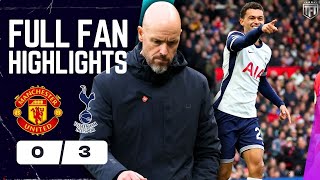 Ten Hag SACKED Man Utd OUTCLASSED Manchester United 03 Tottenham Highlights [upl. by Barra]