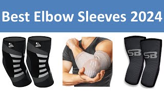 Top 10 Best Elbow Sleeves in 2024 [upl. by Alison]