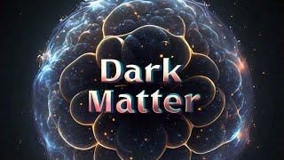 What Is Dark Matter [upl. by Ojyram717]