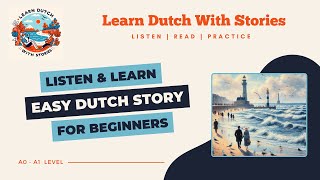 Een Wandeling in Scheveningen  Dutch Story for beginners A0A1 level [upl. by Brocklin]