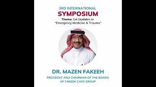 Dr Mazen Fakeeh  3rd International Symposium at Fakeeh University Hospital [upl. by Cilka]