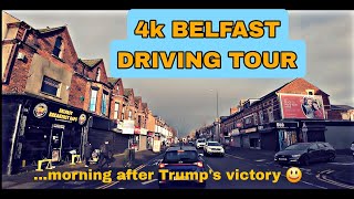 4k BELFAST MORNING DRIVING TOUR the morning after Trumps victory 😊 [upl. by Scever659]