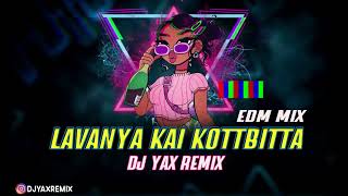 LAVANYA KAI KOTBTTA Kannada Dj YAX Remix 2024 Mix [upl. by Nairehs540]