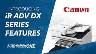 Canon imageRUNNER ADVANCE DX Series Feature Highlights [upl. by Notsej393]