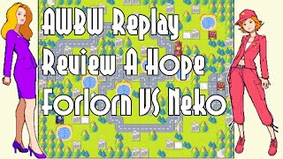 AWBW Replay Review A Hope Forlorn VS Neko [upl. by Fitz333]