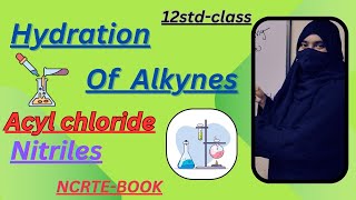 Hydration of Alkynes  acyl chlorideNitrileschemistry education aldehydesketones science [upl. by Nnairret400]