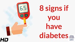 8 Signs If You Have Diabetes [upl. by Schach]