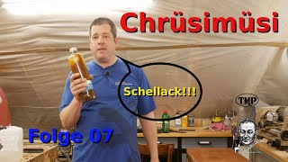 Chrüsimüsi Folge 07 Schellack Grundmischung ansetzen 4K UHD [upl. by Huberty402]