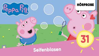 Peppa Pig Hörspiele Folge 31 Seifenblasen  Hörspiel Peppa Wutz [upl. by Ellison]