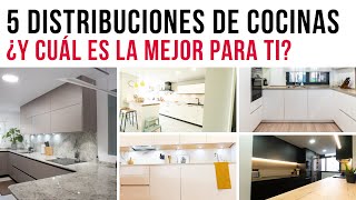 5 DISTRIBUCIONES de COCINA ¿Cuál es la ideal para mí [upl. by Arrio574]