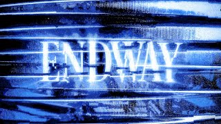 ENDWAY [upl. by Ataner]