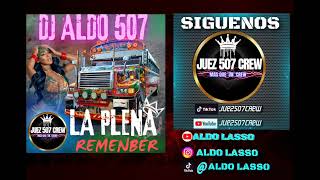 LA PLENA REMENBER panamareggae plenapanama lomasnuevo BY DJ ALDO 507 [upl. by Netsew]