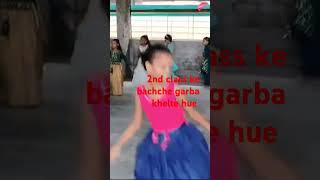 Garba khelte hue 2nd class ke bache bollywood song [upl. by Ettelorahc969]