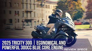 2025 Yamaha Tricity 300  Economical and powerful 300cc Blue Core engine [upl. by Alys712]