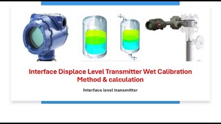 Interface Displacer Level Transmitter Wet Calibration Method [upl. by Intyrb]