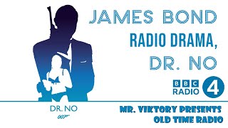 BBC Radios 007  Dr No Radio Drama [upl. by Ilahsiav]