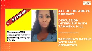 Tammeka Hills Battle with MAC Cosmetics [upl. by Tish]